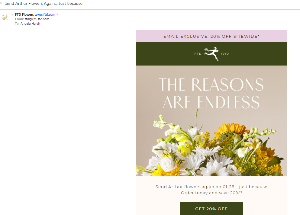 A screenshot of an email showing a photo of flowers and the tagline, "The reasons are endless" urging me to send flowers to my grandfather again, "just because."
